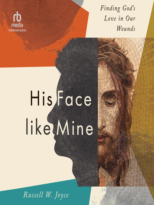 Title details for His Face Like Mine by Russell W. Joyce - Wait list